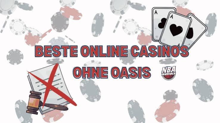 Die besten Casinos ohne OASIS Spielvergnügen ohne Einschränkungen -2102146134